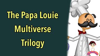 The Papa Louie Multiverse Trilogy