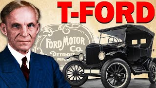 Model T: How Ford Changed The World