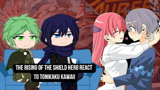 The Rising Of The Shield Hero React To Tonikaku Kawaii ⑆ Gacha Reaction