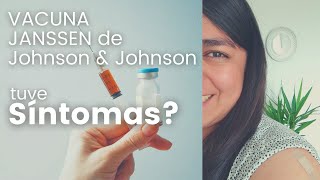 Hoy cumplo una semana desde la vacuna |Síntomas vacuna contra COVID-19 |Janssen de Johnson & Johnson