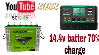 solar charging controller 14.4v battery 50% charge low backup🧐🧐🧐