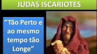 JUDAS Foi Amigo do Nosso SALVADOR YAHUSHUA ??? E os Apóstolos Foram Amigos????