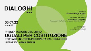 DIALOGHI PRESENTA UGUALI PER COSTITUZIONE