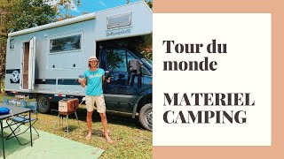 Tour du monde en camping car, notre matériel de camping