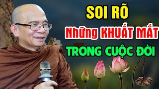 Soi Rõ Những GÓC TỐI Của Cuộc Sống - Để Có Được Giây Phút Bình Yên | Sư Toại Khanh - Sư Giác Nguyên