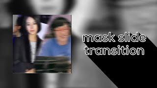 『 mask slide transition : alight motion tutorials 』