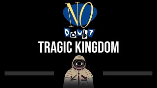 No Doubt • Tragic Kingdom (CC) 🎤 [Karaoke] [Instrumental]