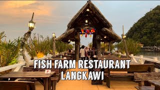 Dining by the Sea: The Fish Farm Restaurant Experience in Langkawi 🇲🇾