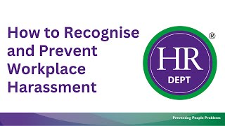 How to Recognise and Prevent Workplace Harassment