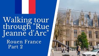 FR Walking tour in the Old Town Rouen, France | France Walking Tour 2021 ( Part 2 )