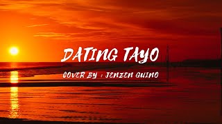 Dating Tayo - Cover by - Jenzen Guino (lyrics & video) #datingtayo #jenzenguino