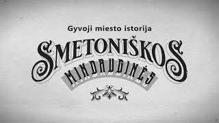 Gyvoji miesto istorija „Smetoniškos Mindauginės“