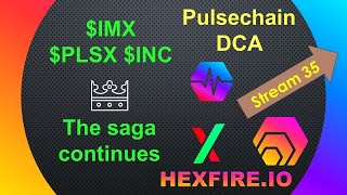 Pulsechain DCA #35 - IMX, PLSX, & HEX, Pulsechain Surprise!