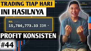 PROFIT KONSISTEN SETIAP TRADING (#44)