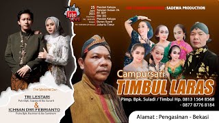 LIVE STREAMING CS. TIMBUL LARAS Pimp. Bpk. Suladi / Timbul | Pernikahan TARI & ICHSAN | 25 Juni 2023