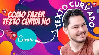 COMO FAZER TEXTO CURVADO NO CANVA │ Por Renato Valadão