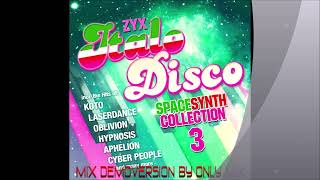 V.A. - ZYX Italo Disco SpaceSynth Collection 3 Mix DemoVersion by Only Mix