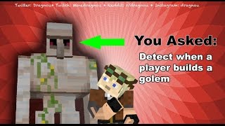 How to detect a player creating a golem in Minecraft?