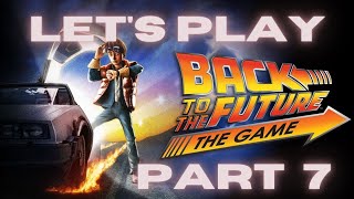 Let's play... Back to the Future: The Game part 7: Episode 2: Get Tannen! part 2