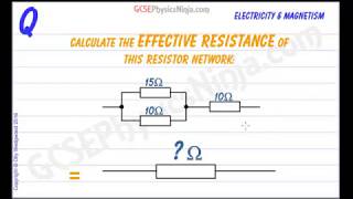 Resistors in Series and Parallel Calculation - Electric Circuits - GCSE Physics