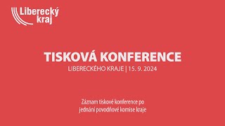 Záznam tiskové konference po jednání povodňové komise kraje - 15. 9. 2024