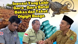 Inovasi Yang Lahir Gara - Gara Botol Bekas Dan Takut Digigit Buaya