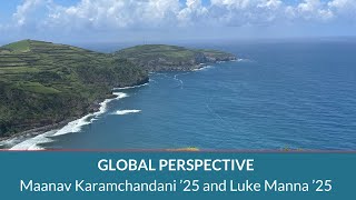 Global Perspective Spotlight: Maanav Karamchandani ’25 and Luke Manna ’25 and ecotourism in Portugal