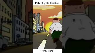 Peter Fights Chicken Final Part #shorts