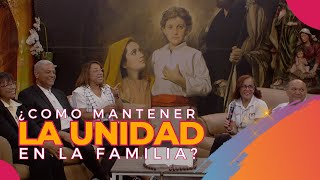 Familia Fuente de Vida - La Unidad en la familia