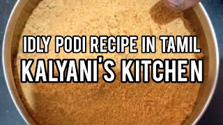 Idly Podi Recipe in Tamil | Kalyani's Kitchen |