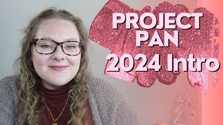 2024 Project Pan Introduction