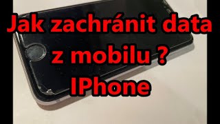 Jak zachránit data z mobilu? IPhone