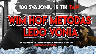 Wim Hof metodas - Ledo Vonia