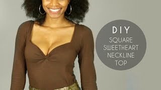 DIY Square Sweetheart Neckline Top