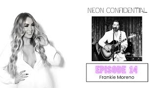 Neon Confidential: Behind the Music with Frankie Moreno