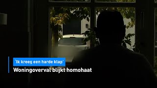 Woningoverval blijkt homohaat: 'Ik kreeg een harde klap' | Hart van Nederland