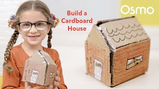 How to Make a Cardboard House: Easy Crafts to Do at Home | Osmo