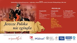 Realizacja filmowa “Wjazd gen. J.H. Dąbrowskiego i J. Wybickiego do Poznania w 1806 roku”