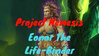 Project Nemesis VS Eonar The Life-Binder Mythic