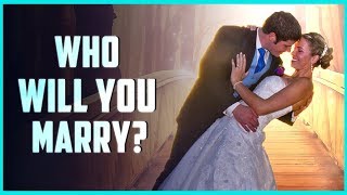 Who will you marry? (Accurate Personality test)