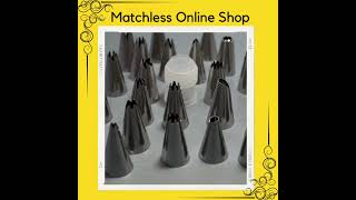 24 Pcs Icing Piping Nozzles Set - Buy Online From Matchless Online Shop www.matchlessonlineshop.com