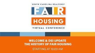 Welcome & DEI Update | History of Fair Housing