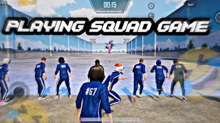 PLAYING SQUAD GAME || PUBG MOBILE || SQUAD GAME