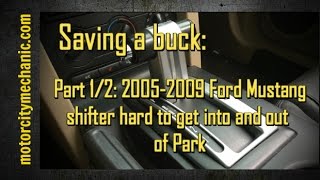 Part 1/2: How to fix your Ford Mustang shifter that's hard to get into and out of Park