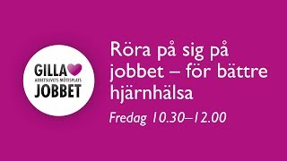 RÖRA PÅ SIG PÅ JOBBET – FÖR BÄTTRE HJÄRNHÄLSA