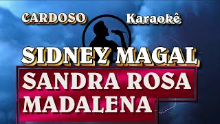 Karaokê Sidney Magal   Sandra Rosa Madalena