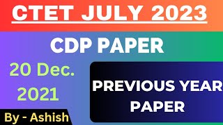 CTET JULY 2023 । 20 DECEMBER 2021। ONLINE PAPER । CDP । PART 1 Ashish sir। passion comp