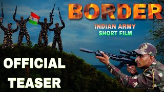 BORDER || Official Teaser | Indian Army Action Short Film - 2023