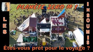 Planète ZÉRO qui remplacera le 1 mai de cette année 2024, LES INSOUMIS / ORBEAT  / SYSTÈME ZÉRO  .