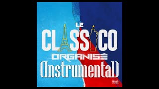 Le classico organisé - (Instrumental) | Remake Koba laD /Jul / PLK / SCH /Gazo / Soso maness / Naps